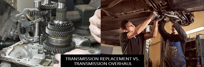Transmission Replacement Vs. Transmission Overhaul