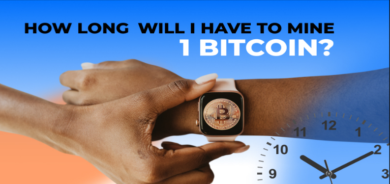 How long does it take to mine 1 BTC